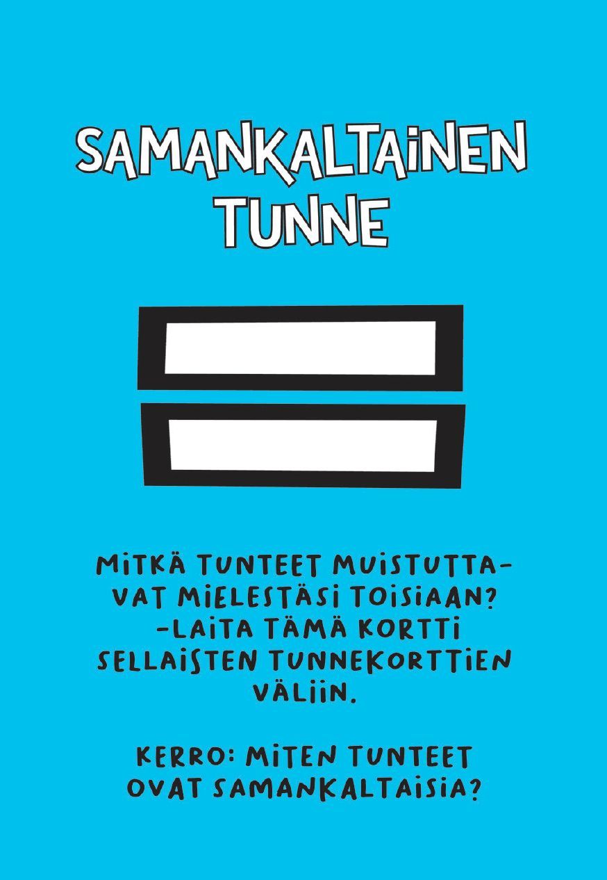 Hidasta Elämää Tunnetaitokortit Lapsille; sininen kortti otsikolla "Samankaltainen tunne", kaksi yhtäläisyysmerkkiä keskellä ja suomenkielinen teksti, joka ohjeistaa asettamaan kortin samankaltaisten tunnekorttien väliin ja kuvaamaan yhtäläisyyksiä avainsanoin; kortti suorakulmainen mattapinnalla; otsikkotypografia lihavoitu, muu teksti tavallista sans-serifiä; ei pakkausta, ihmisiä tai käsiä näkyvissä; neutraali tausta ja laakakuva.