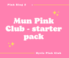 Mun Pink Club - Starter pack
