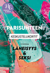 Hidasta Elämää Parisuhteen Keskustelukortit - Läheisyys ja Seksi; värikäs abstrakti tausta suomenkielisellä tekstillä parisuhteen keskustelukorteista, keskittyen läheisyyteen ja seksiin; Hidasta elämää -logo vasemmassa yläkulmassa; kuvassa ei näy pakkausta tai fyysisiä esineitä, ainoastaan digitaalisia graafisia elementtejä ja selkeää lihavoitua typografiaa; ei ihmisiä eikä käsiä näkyvissä.
