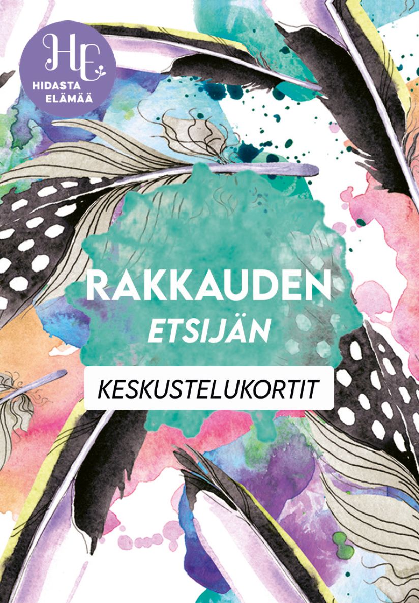 Product is a set of cards. The design features a colorful watercolor illustration with abstract feathers and splashes. The text reads: Rakkauden etsijän keskustelukortit. A round badge in the top left corner says Hidasta elämää, inviting mindful reflection. Cards have a matte finish and rounded corners; typography is clean and sans-serif on a white background. No people or hands visible; photo shows only the product, centered on a flat surface.