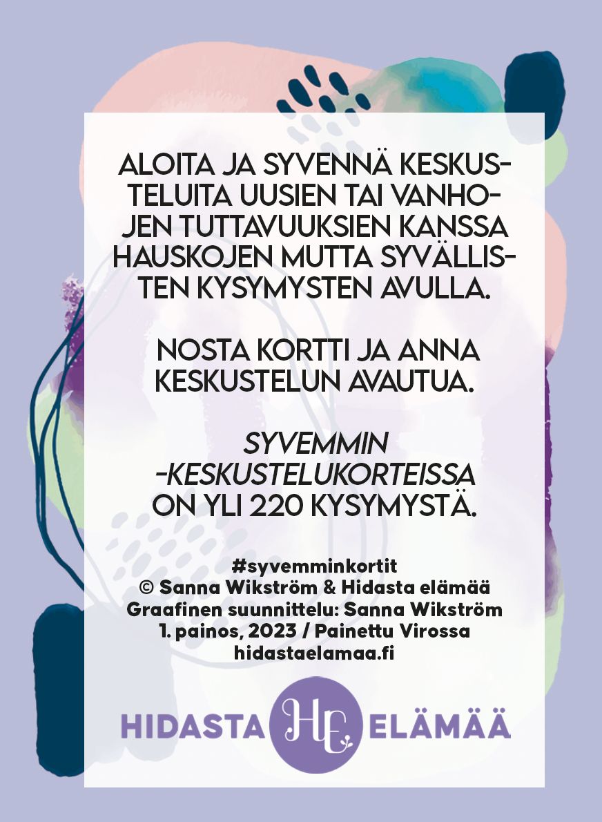 A Finnish-language card featuring abstract pastel shapes and the Hidasta elämää logo at the bottom, designed to encourage deeper discussions using conversation starter cards. The card has a matte finish, rounded corners, and is rectangular in shape. Bold sans-serif Finnish text is centered on the front. The product is photographed against a plain light background with no visible people or hands.