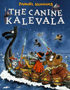 Illustrated cover of The Canine Kalevala by Mauri Kunnas, featuring cartoon dogs dressed as Vikings on a wooden ship at sea, with birds and waves surrounding them in a whimsical adventure. Hardcover book with rectangular shape, glossy finish. Book title and author printed in large, legible fonts at the top. Background is illustrated to show open water and sky. No people or hands visible in shot.
