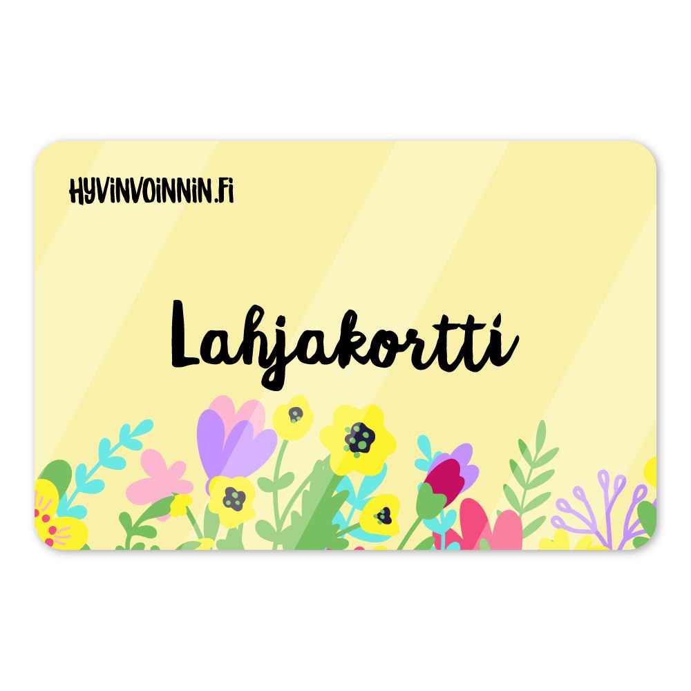 Keltainen Hyvinvoinnin Tavaratalo Lahjakortti, jonka yläreunassa lukee "HYVINVOINNIN.FI", lihavoidulla mustalla tekstillä "Lahjakortti" ja alareunassa värikkäitä kukkia. Sisältää lahjakortin aikataulutusominaisuuden.